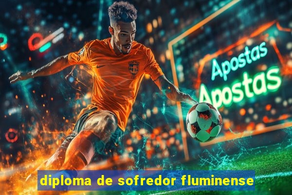 diploma de sofredor fluminense